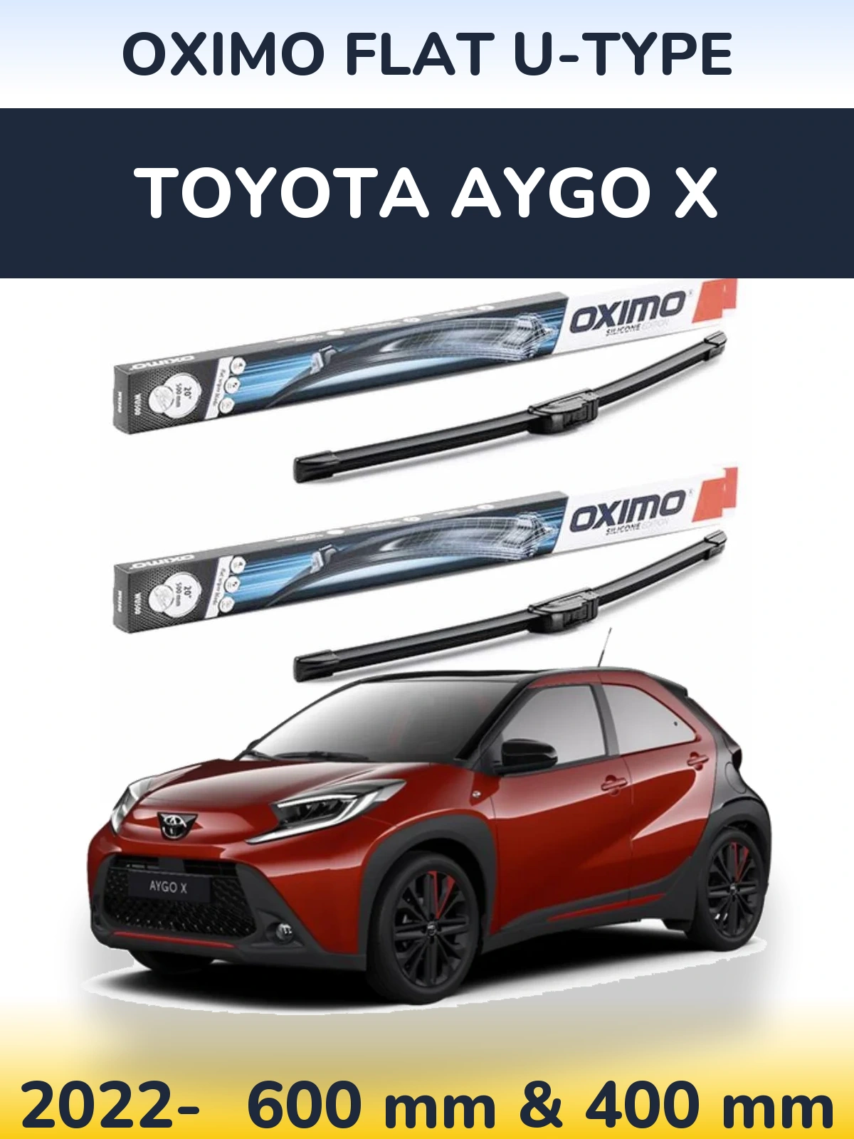 Sada předních stěračů Oximo Flat U-type 600 a 400 mm pro Toyota Aygo X 2022-2026