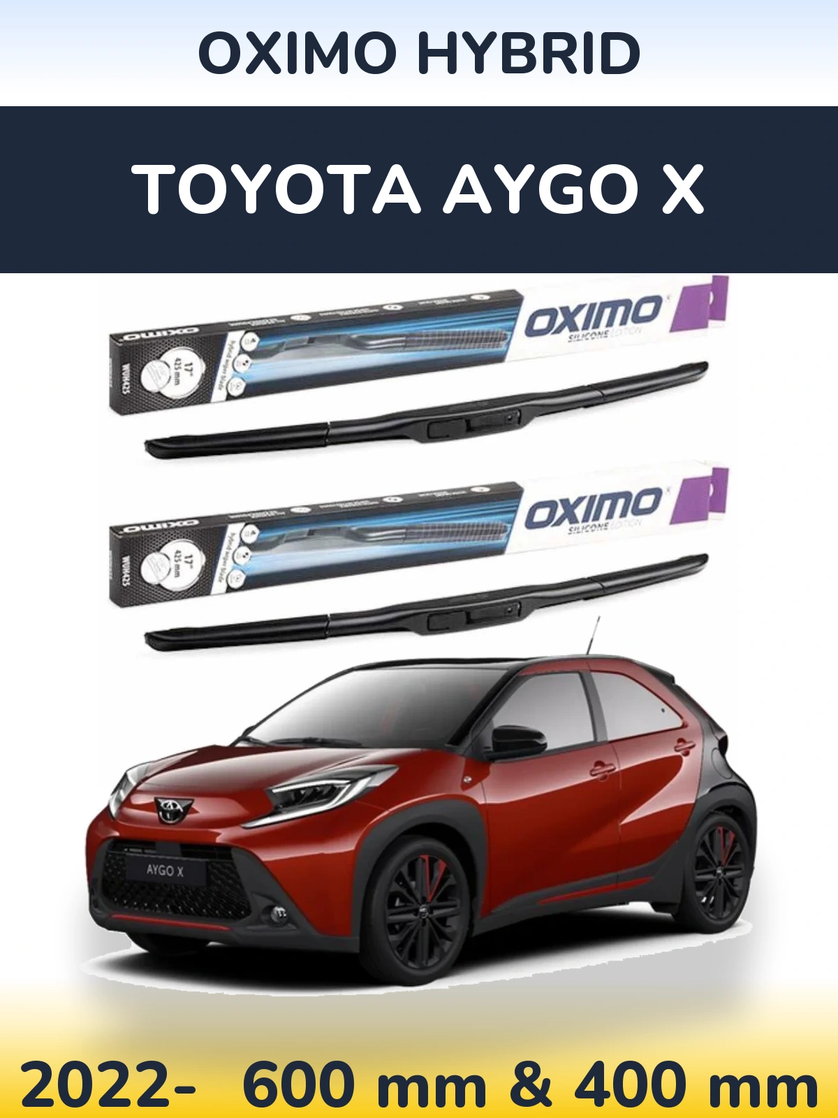 Sada předních stěračů Oximo Hybrid 600 a 400 mm pro Toyota Aygo X 2022-2026