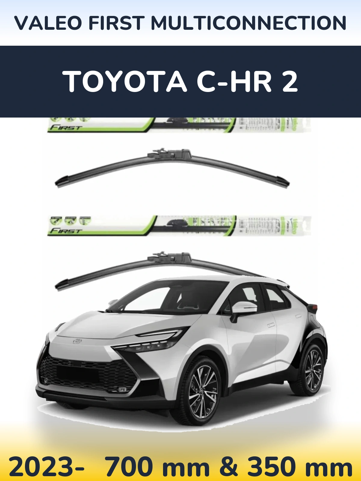 Комплект передніх щіток Valeo First MultiConnection 700 & 350 мм для Toyota C-HR 2 2023-2026