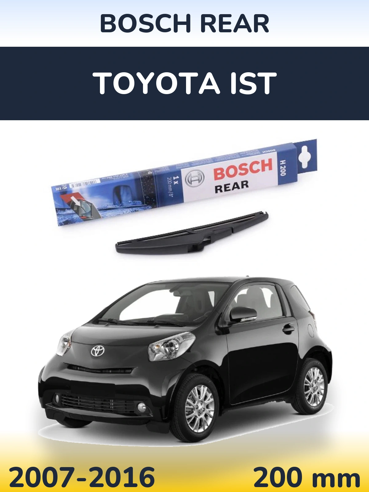 Задня щітка BOSCH Rear 200 мм для Toyota Ist 2007-2016