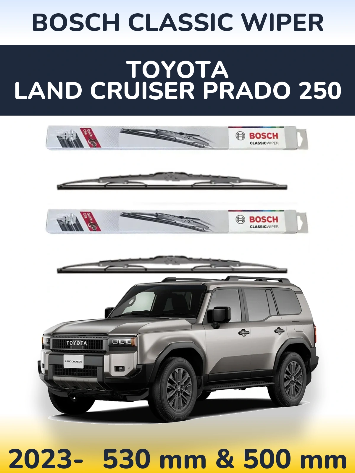 Sada předních stěračů BOSCH Classic Wiper 530 a 500 mm pro Toyota Land Cruiser Prado 250 2023-2026