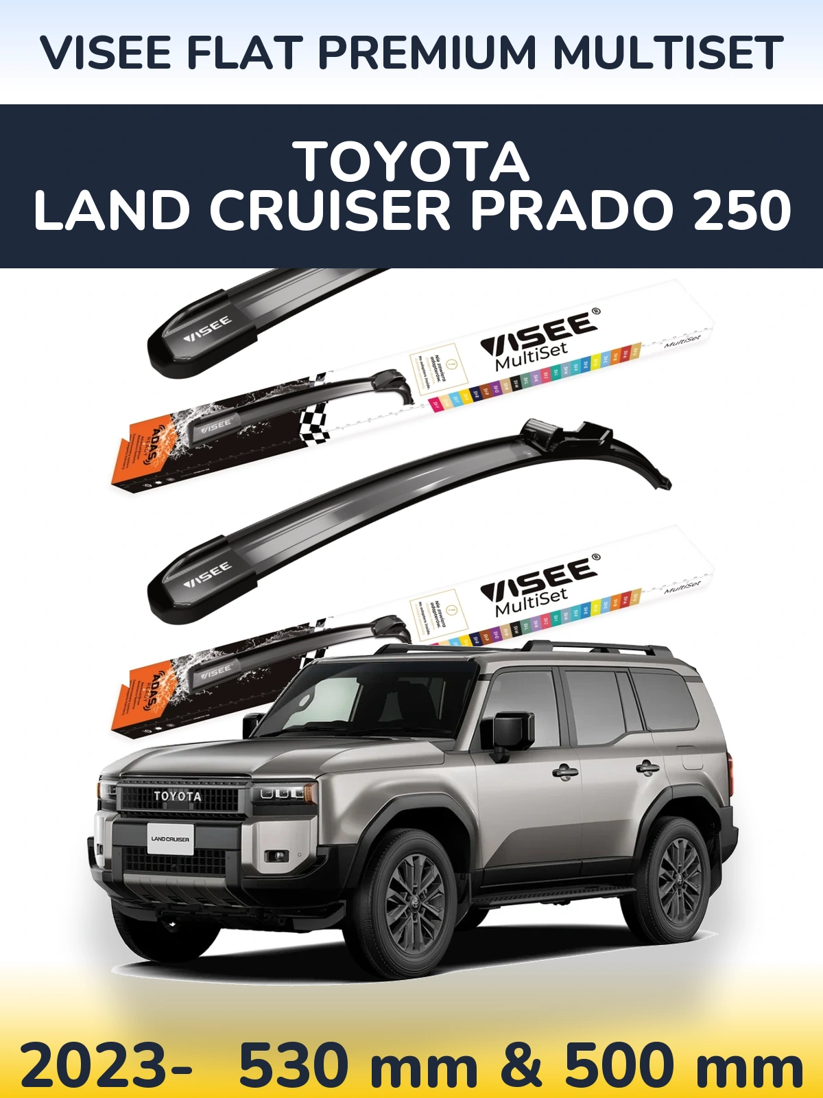 Sada předních stěračů VISEE FLAT PREMIUM MultiSet 530 a 500 mm pro Toyota Land Cruiser Prado 250 2023-2026
