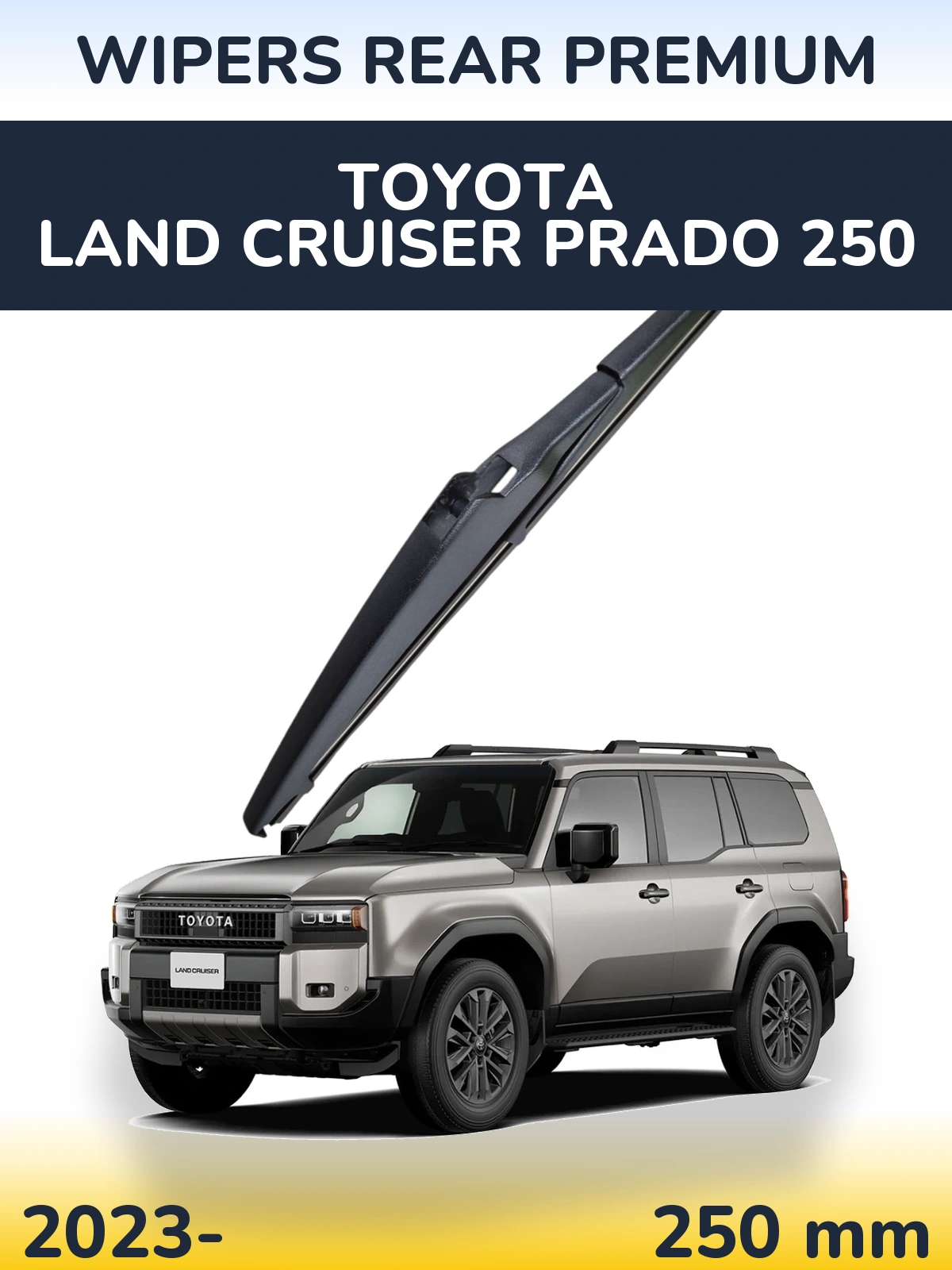 Zadní stěrač WIPERS REAR PREMIUM 250 mm pro Toyota Land Cruiser Prado 250 2023-2026