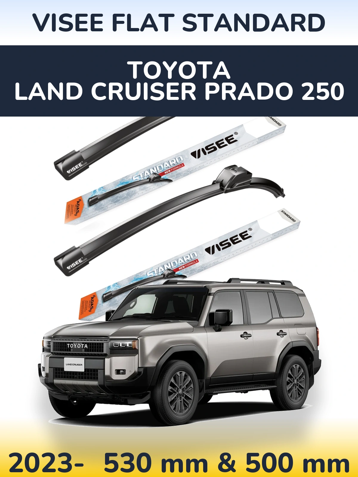 Sada předních stěračů VISEE FLAT STANDARD 530 a 500 mm pro Toyota Land Cruiser Prado 250 2023-2026