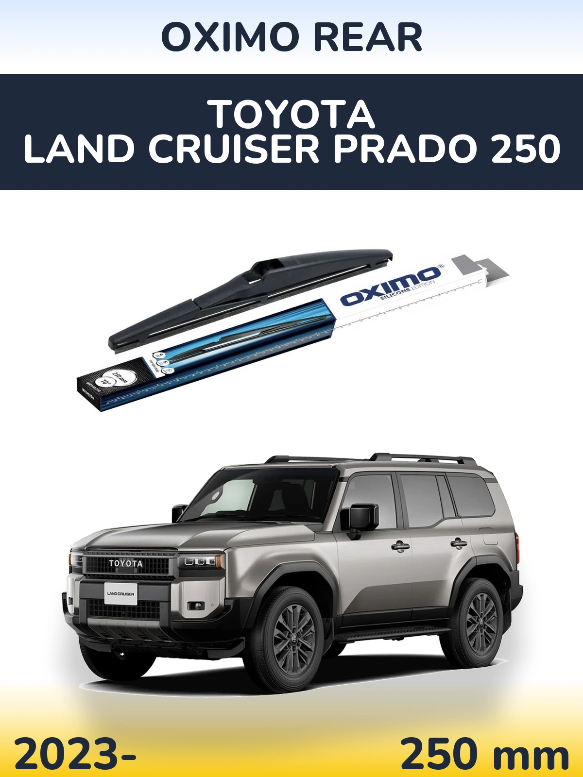 Zadní stěrač Oximo Rear 250 mm pro Toyota Land Cruiser Prado 250 2023-2026