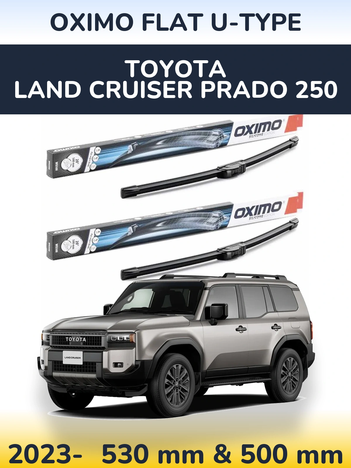 Sada předních stěračů Oximo Flat U-type 530 a 500 mm pro Toyota Land Cruiser Prado 250 2023-2026