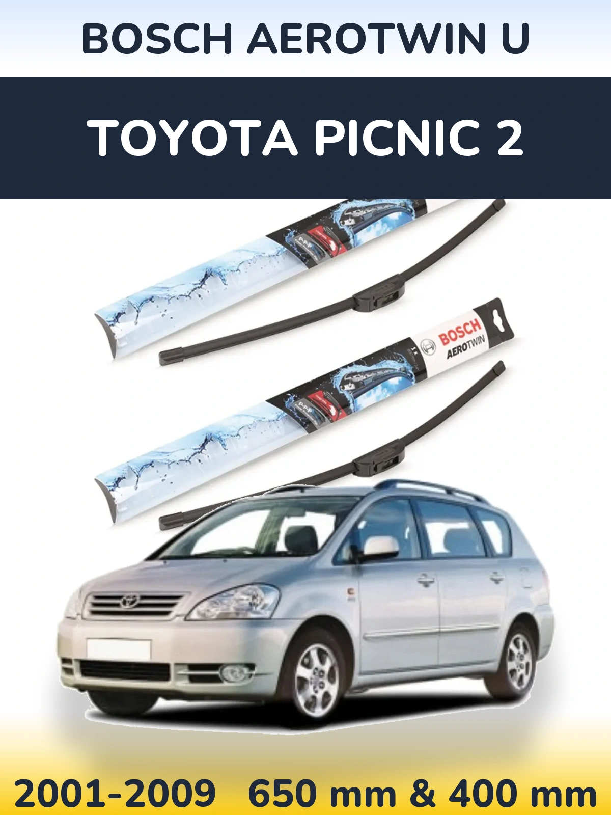 Комплект передніх щіток BOSCH AeroTwin U 650 & 400 мм для Toyota Picnic 2 2001-2009