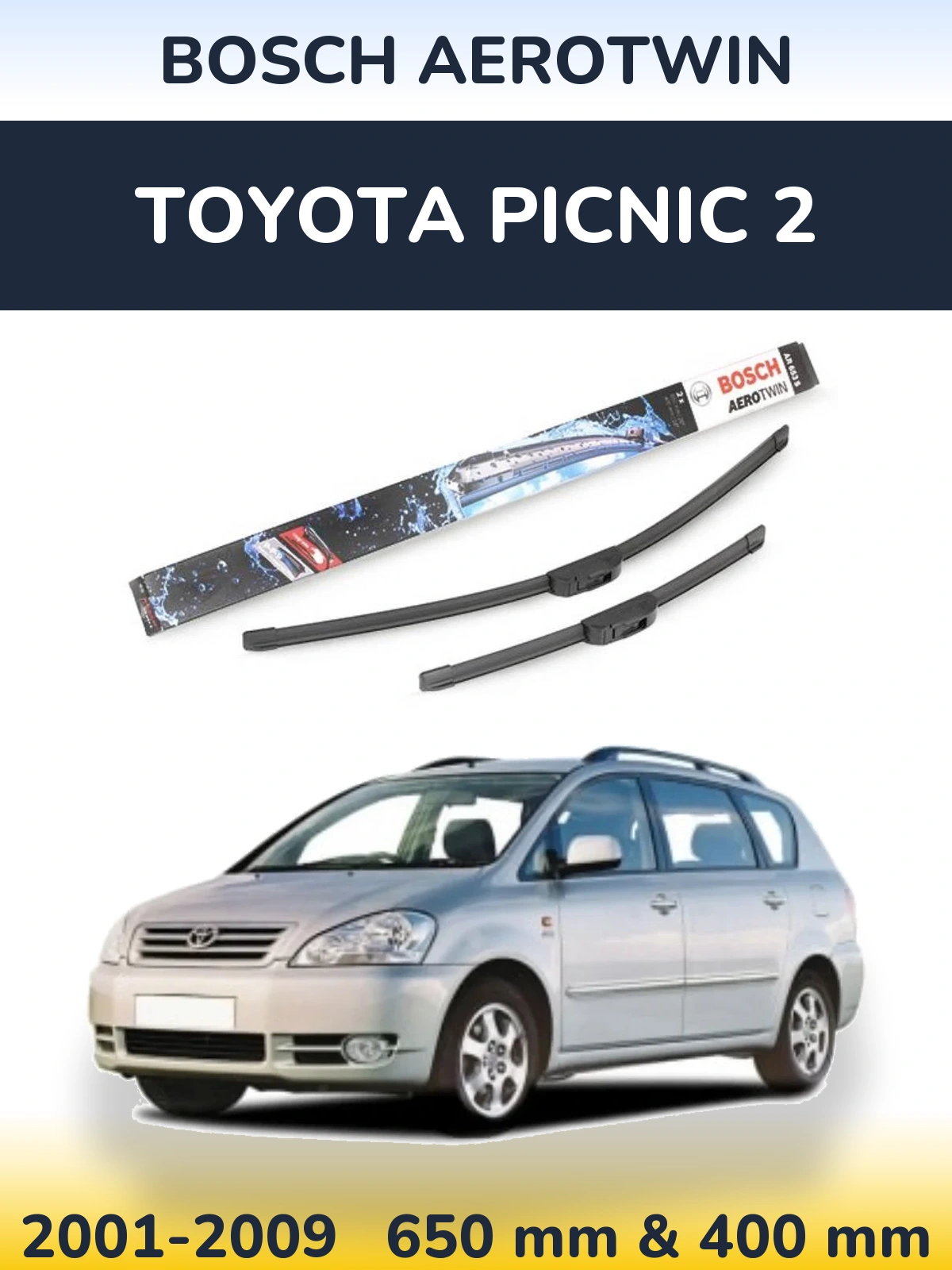 Sada předních stěračů BOSCH AeroTwin 650 a 400 mm pro Toyota Picnic 2 2001-2009