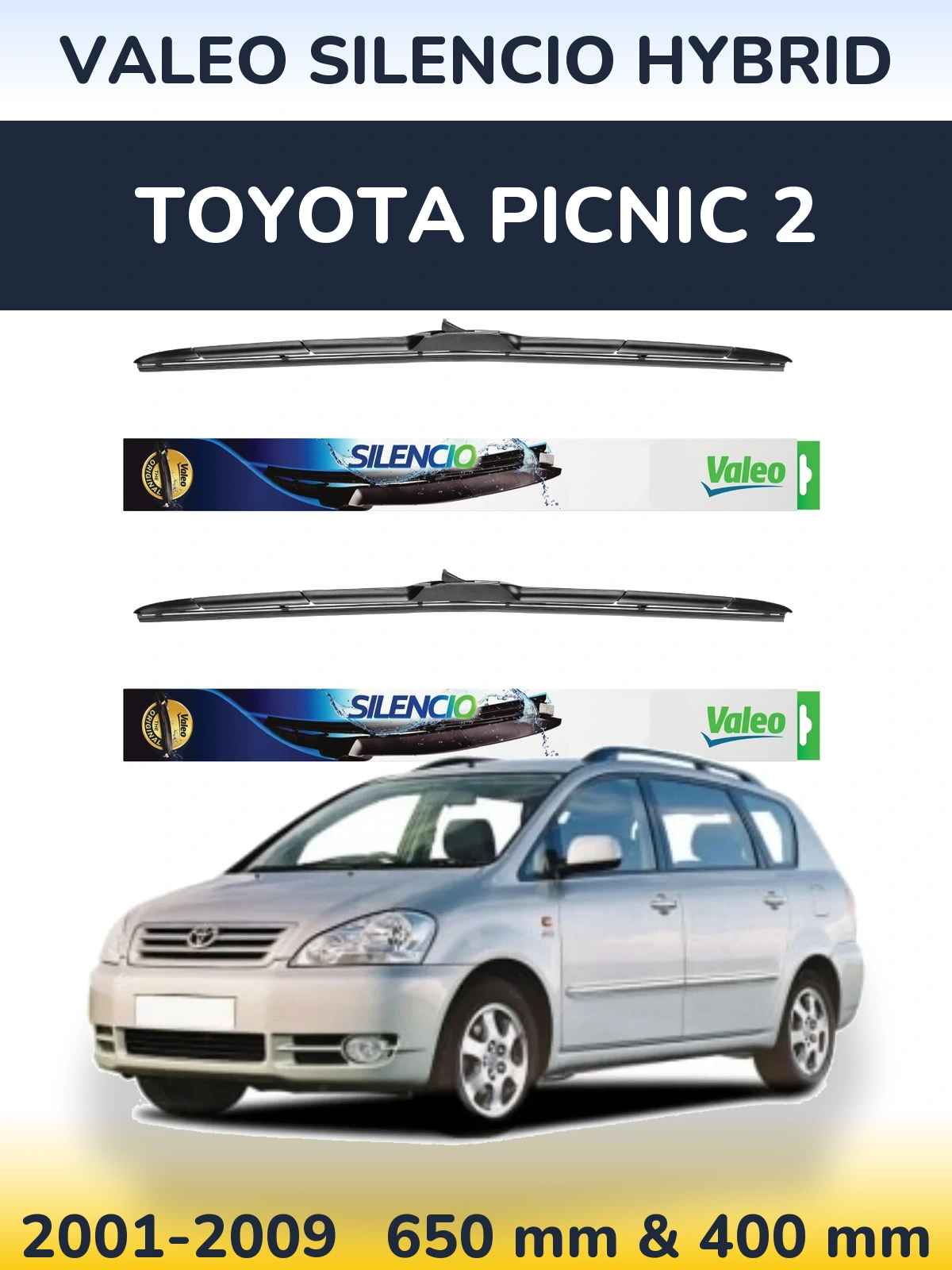 Sada předních stěračů Valeo Silencio Hybrid 650 a 400 mm pro Toyota Picnic 2 2001-2009