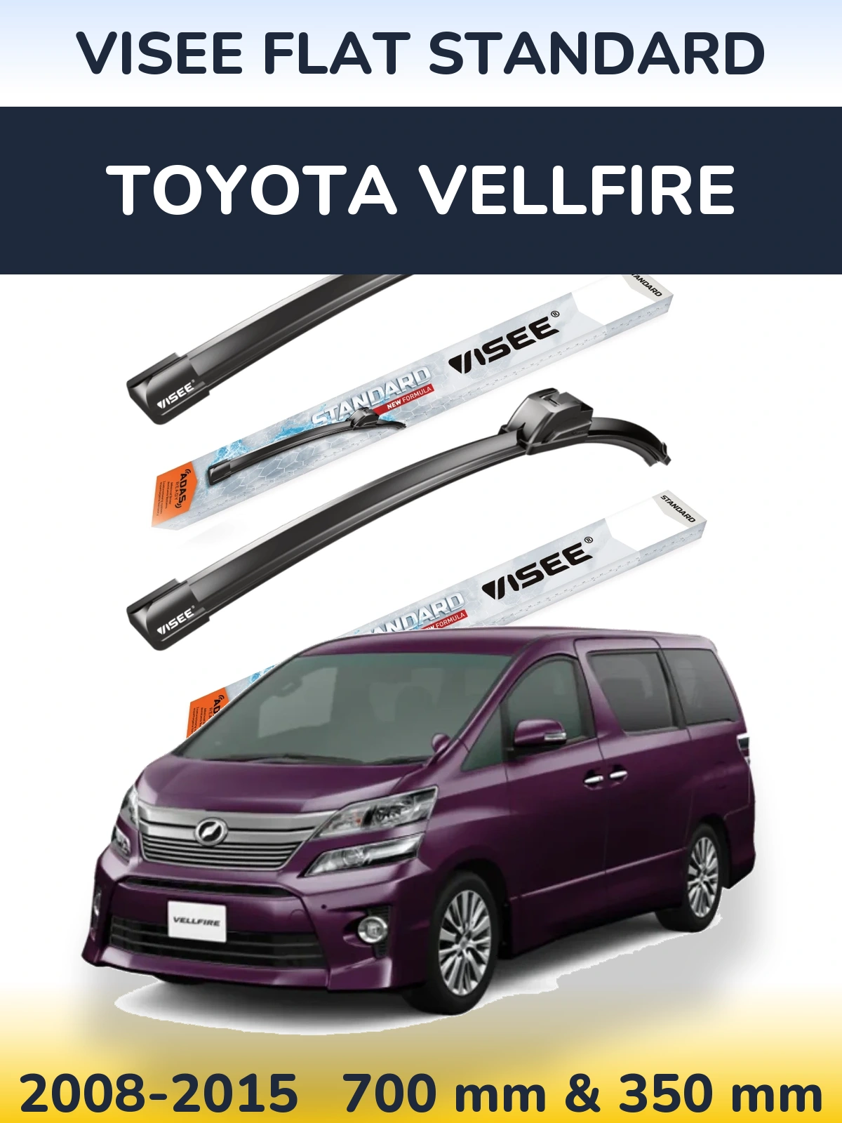 Sada předních stěračů VISEE FLAT STANDARD 700 a 350 mm pro Toyota Vellfire 2008-2015