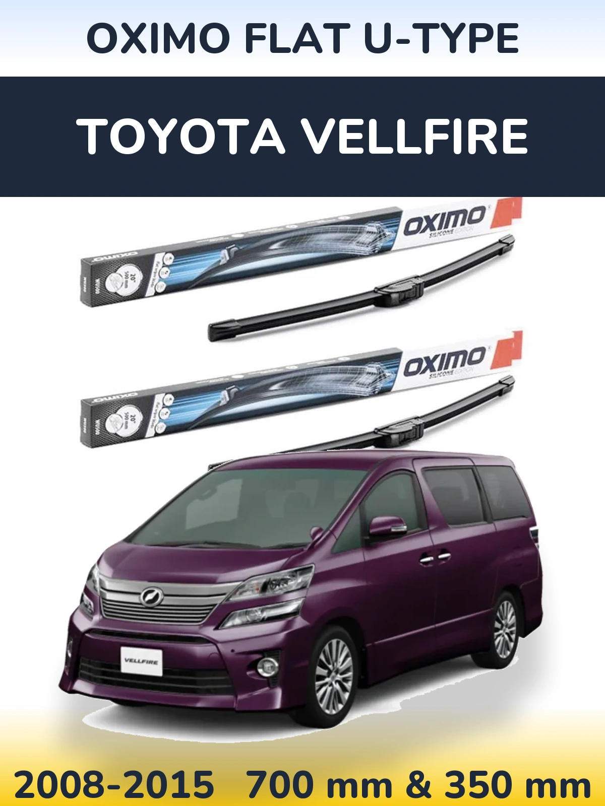 Sada předních stěračů Oximo Flat U-type 700 a 350 mm pro Toyota Vellfire 2008-2015