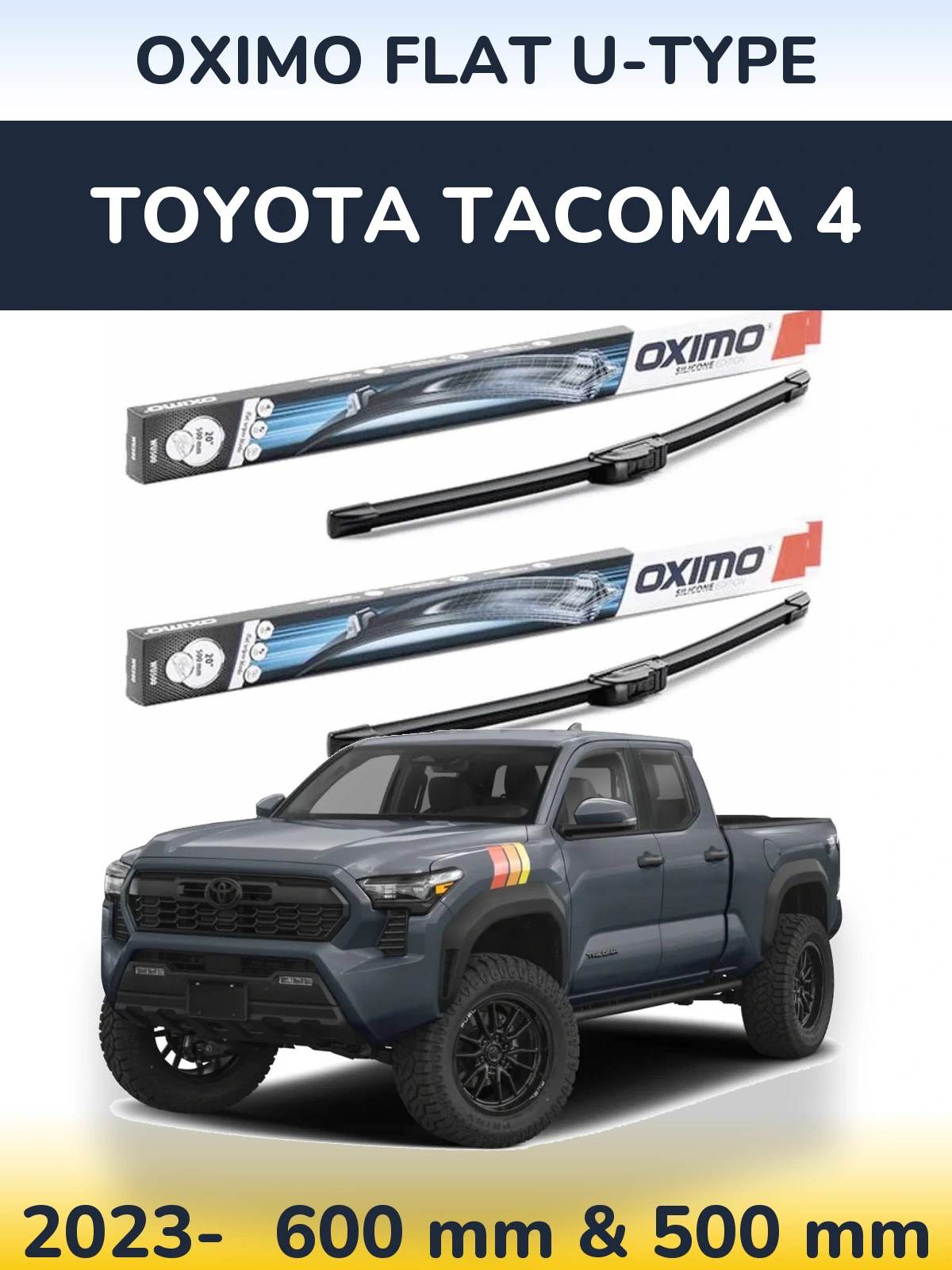 Комплект передніх щіток Oximo Flat U-type 600 & 500 мм для Toyota Tacoma 4 2023-2026