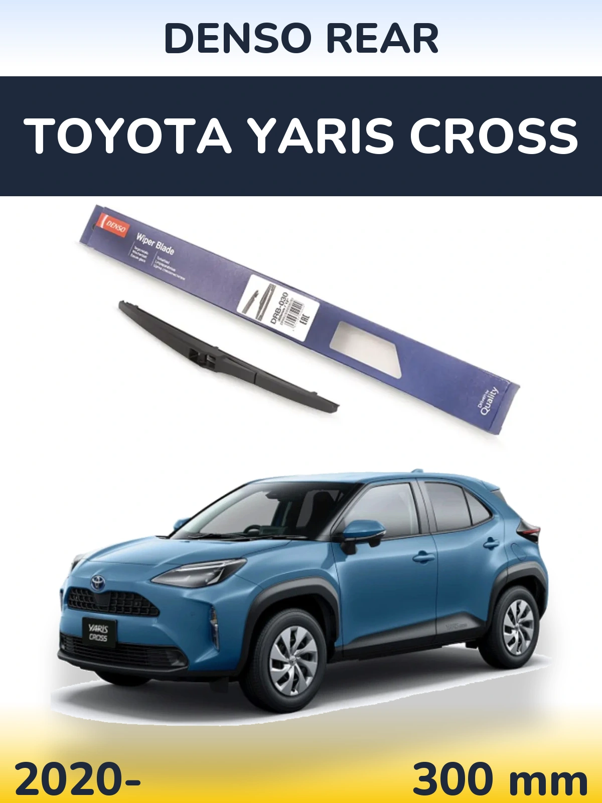 Zadní stěrač Denso Rear 300 mm pro Toyota Yaris Cross 2020-2026