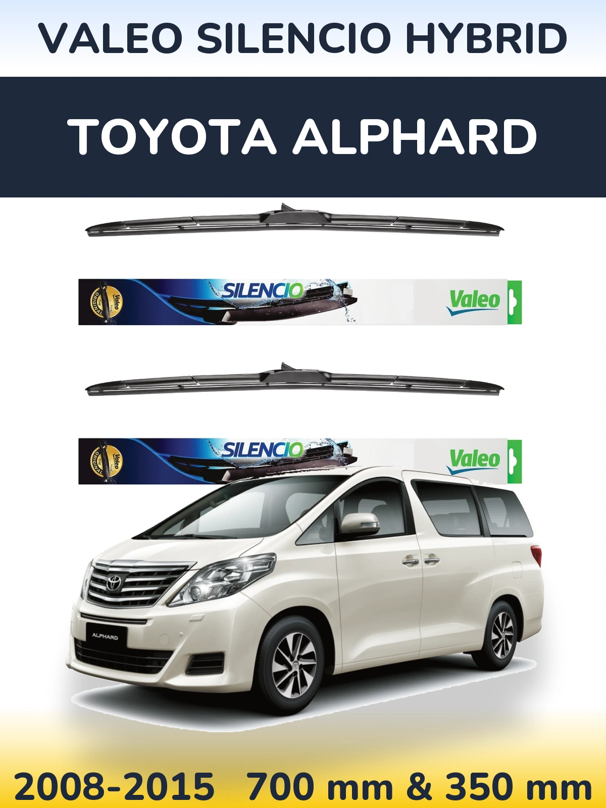 Комплект передніх щіток Valeo Silencio Hybrid 700 & 350 мм для Toyota Alphard 2008-2015