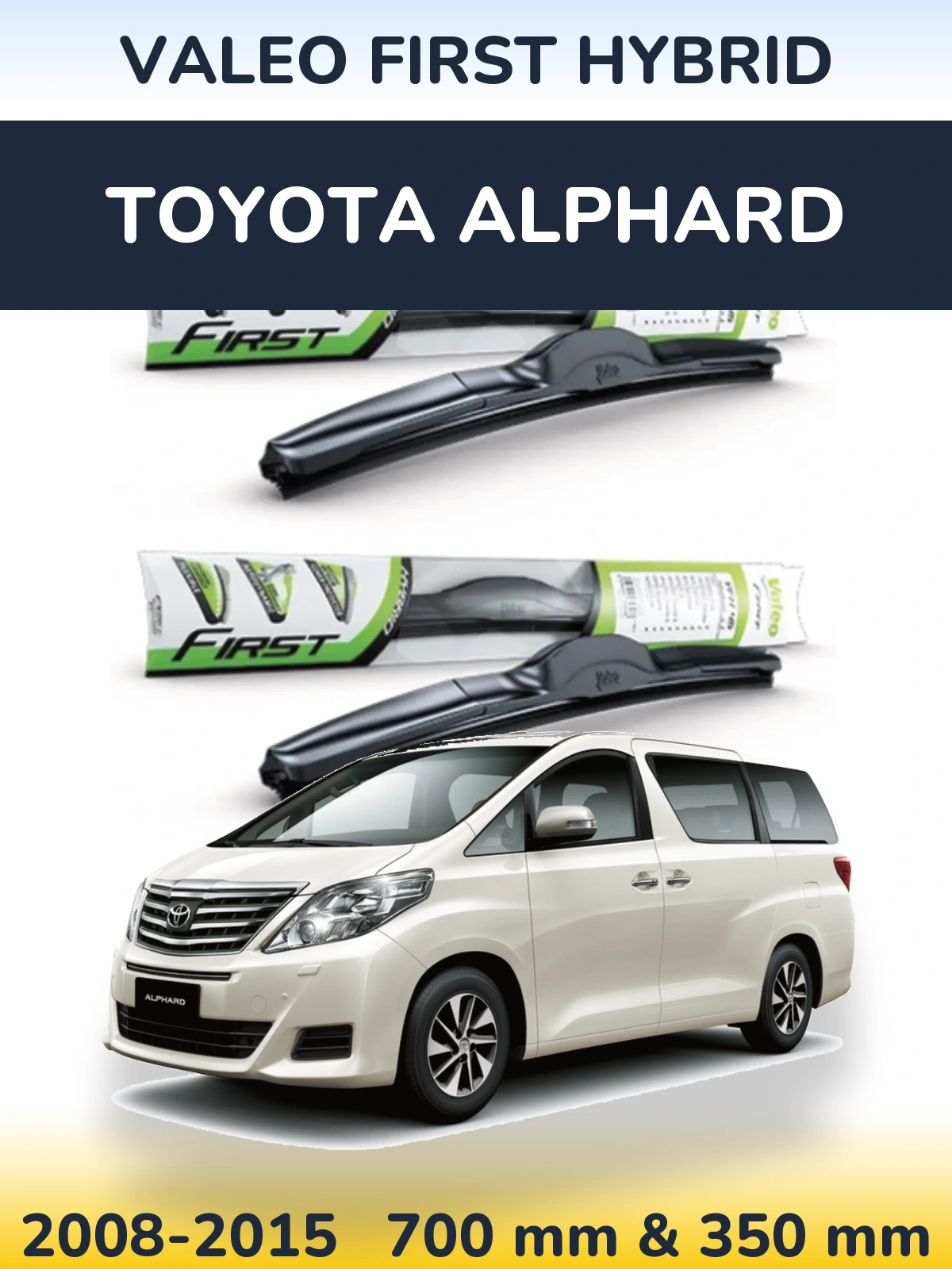 Sada předních stěračů Valeo First Hybrid 700 a 350 mm pro Toyota Alphard 2008-2015