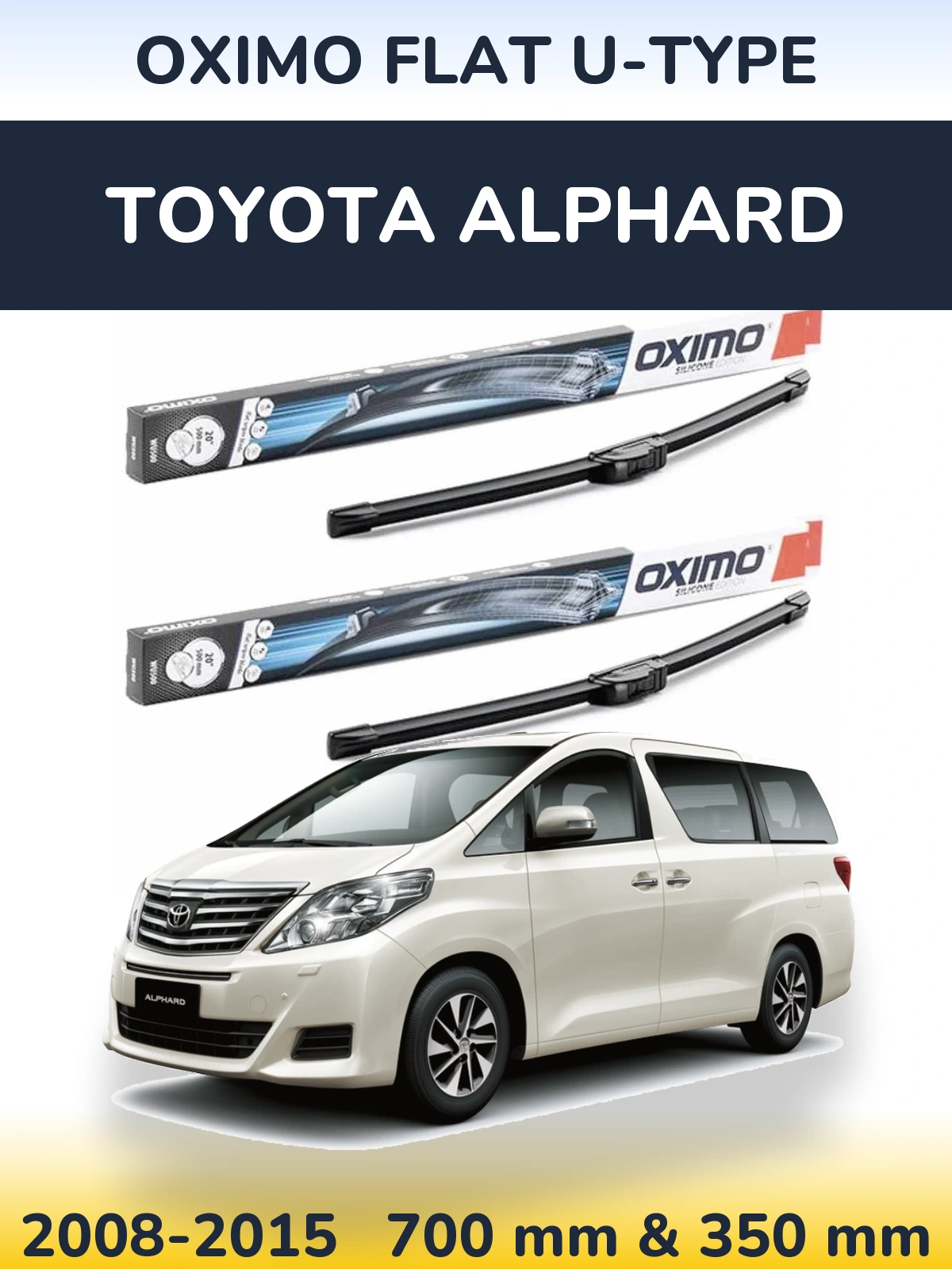 Sada předních stěračů Oximo Flat U-type 700 a 350 mm pro Toyota Alphard 2008-2015