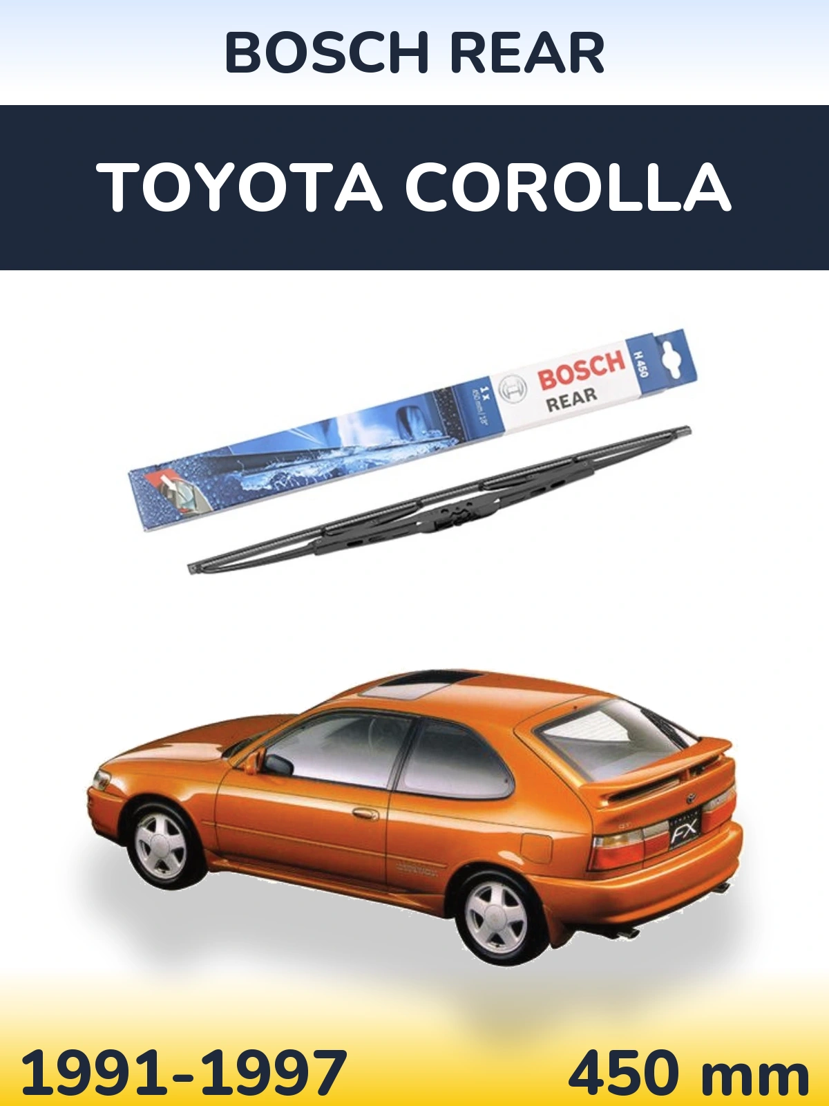 Zadní stěrač BOSCH Rear 450 mm pro Toyota Corolla 1991-1997