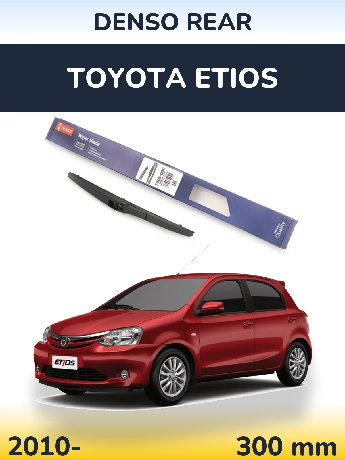 Zadní stěrač Denso Rear 300 mm pro Toyota Etios 2010-2026