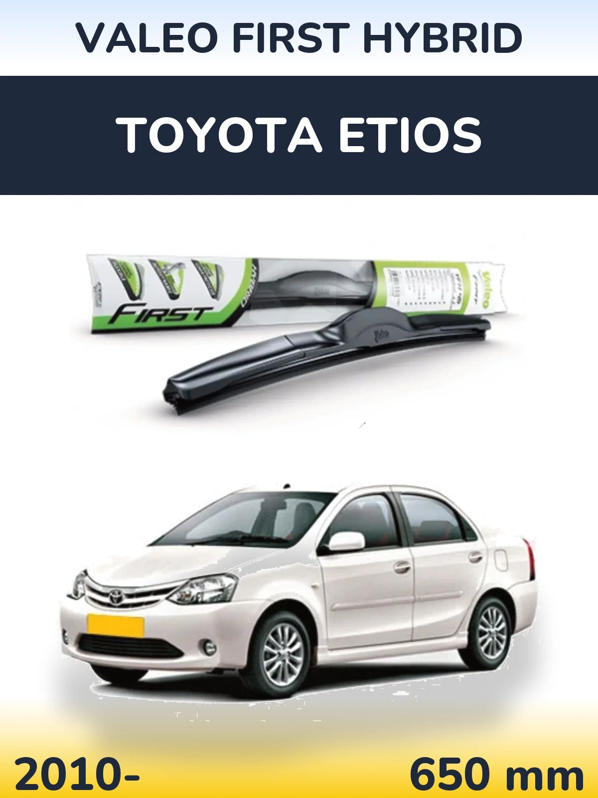 Přední stěrač Valeo First Hybrid 650 mm pro Toyota Etios 2010-2026