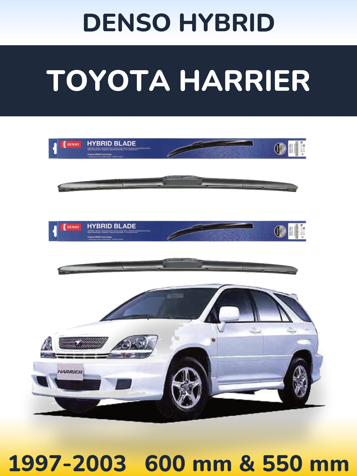 Комплект передніх щіток Denso Hybrid 600 & 550 мм для Toyota Harrier 1997-2003