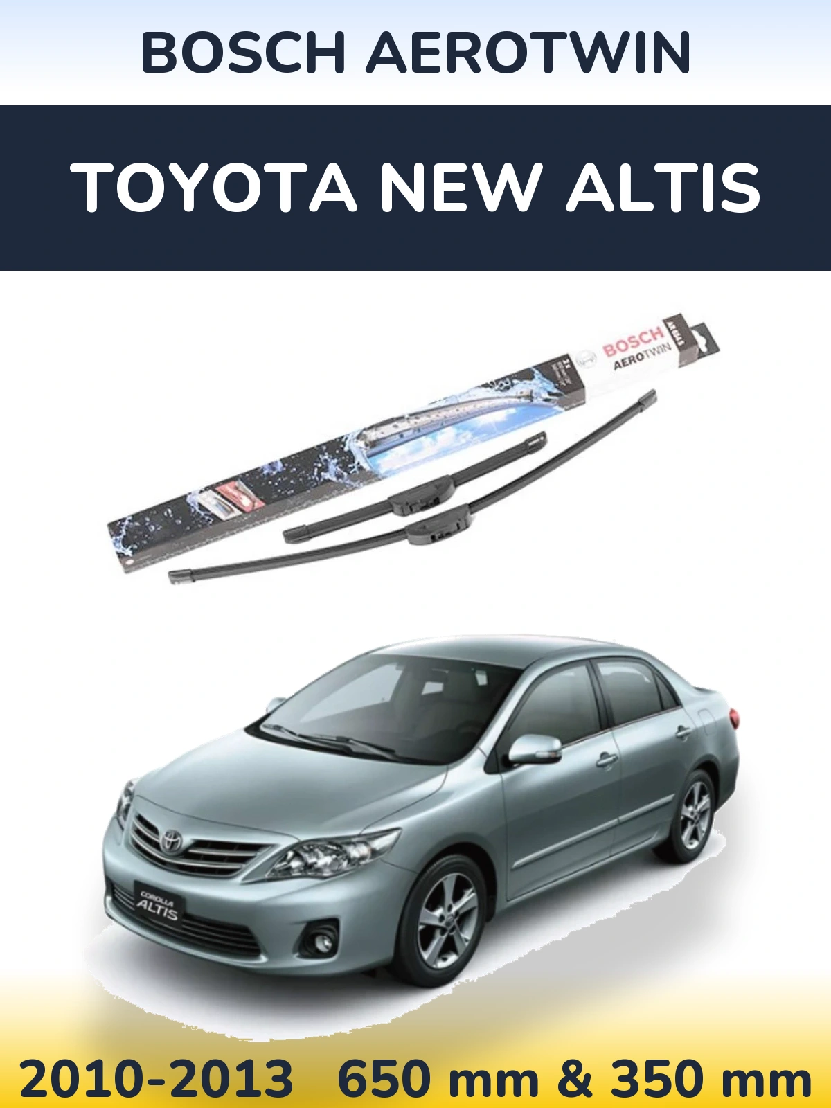 Sada předních stěračů BOSCH AeroTwin 650 a 350 mm pro Toyota New Altis 2010-2013
