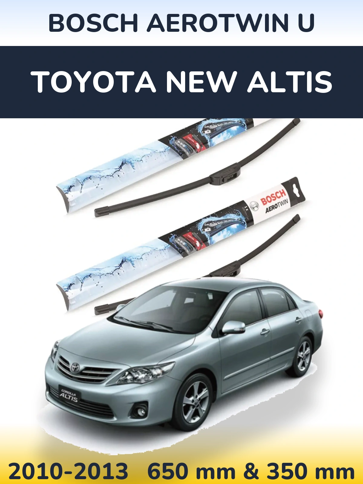 Sada předních stěračů BOSCH AeroTwin U 650 a 350 mm pro Toyota New Altis 2010-2013