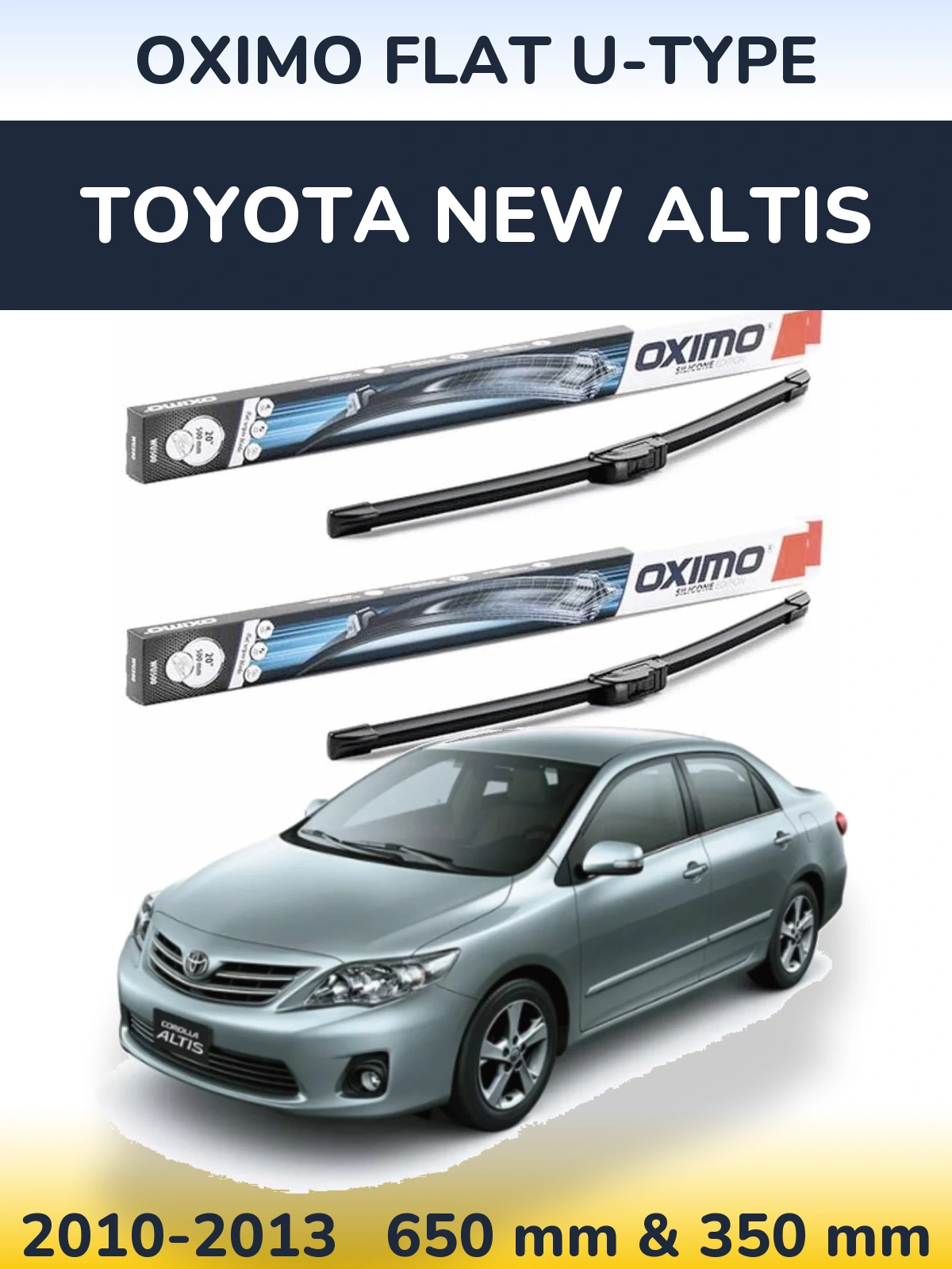 Sada předních stěračů Oximo Flat U-type 650 a 350 mm pro Toyota New Altis 2010-2013