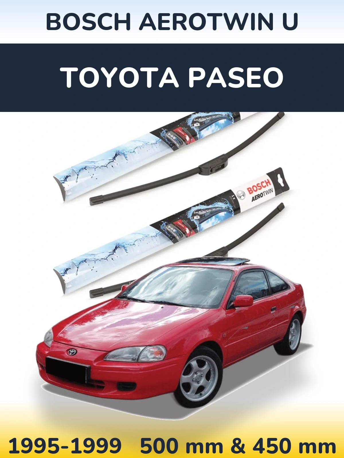 Комплект передніх щіток BOSCH AeroTwin U 500 & 450 мм для Toyota Paseo 1995-1999