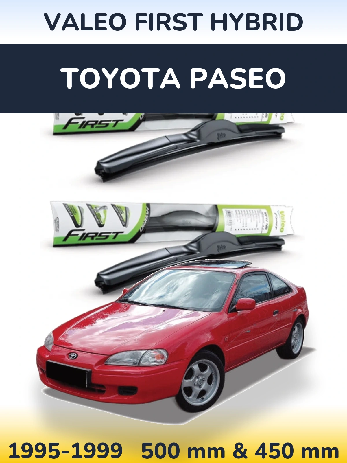 Sada předních stěračů Valeo First Hybrid 500 a 450 mm pro Toyota Paseo 1995-1999