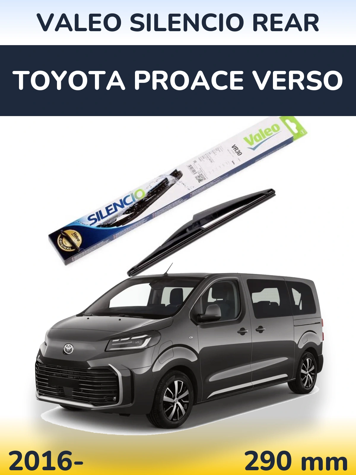 Zadní stěrač Valeo Silencio Rear 290 mm pro Toyota ProAce Verso 2016-2026