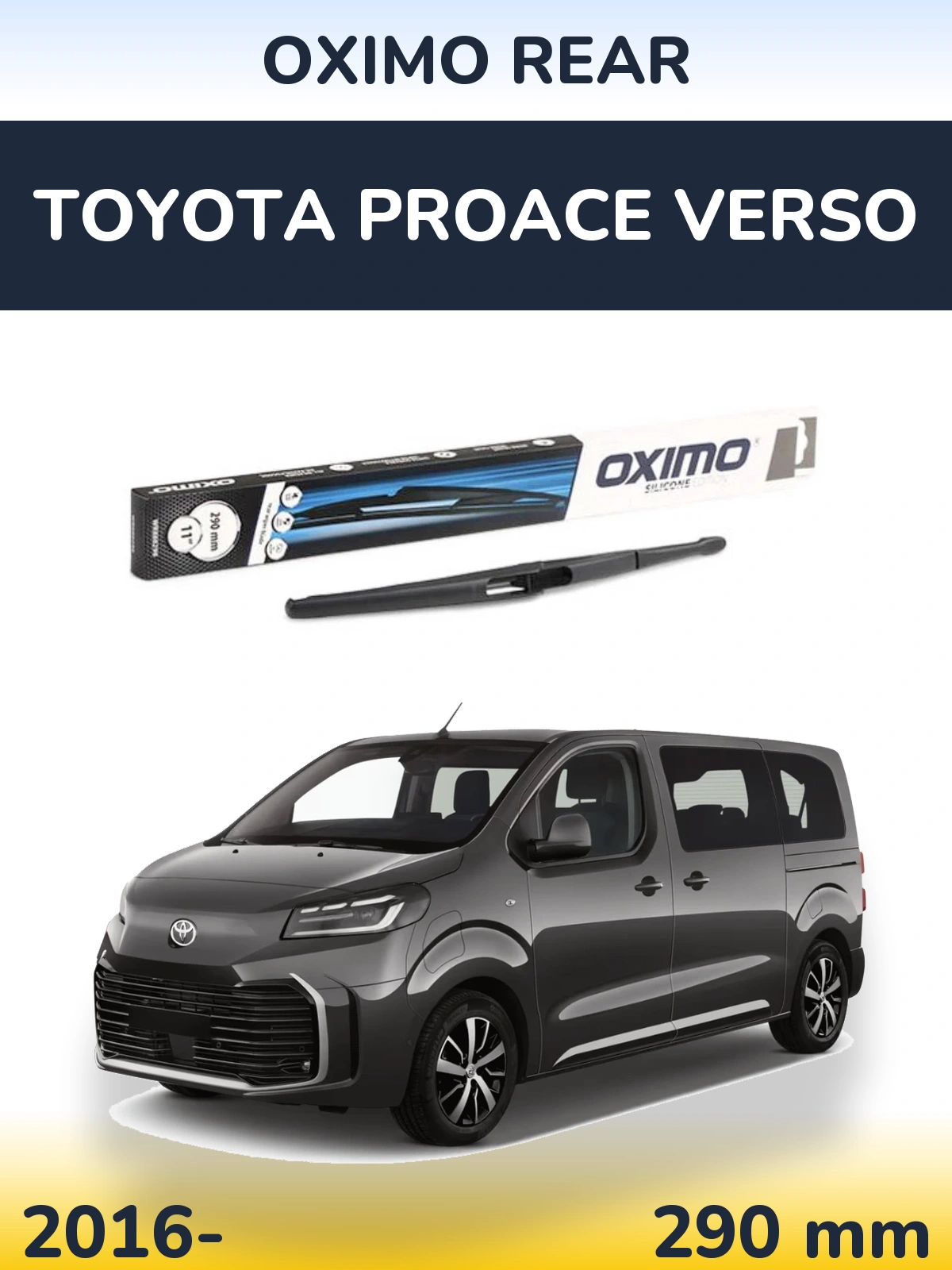 Zadní stěrač Oximo Rear 290 mm pro Toyota ProAce Verso 2016-2026