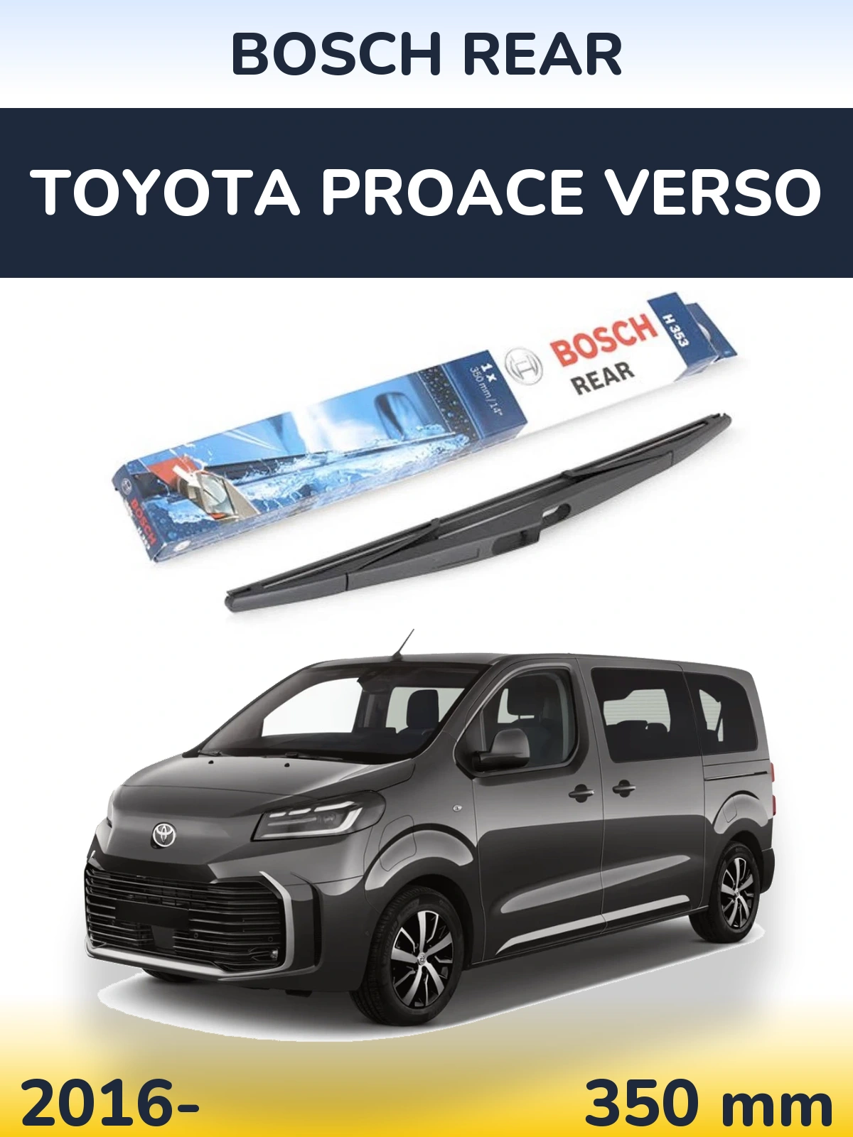 Zadní stěrač BOSCH Rear 350 mm pro Toyota ProAce Verso 2016-2026