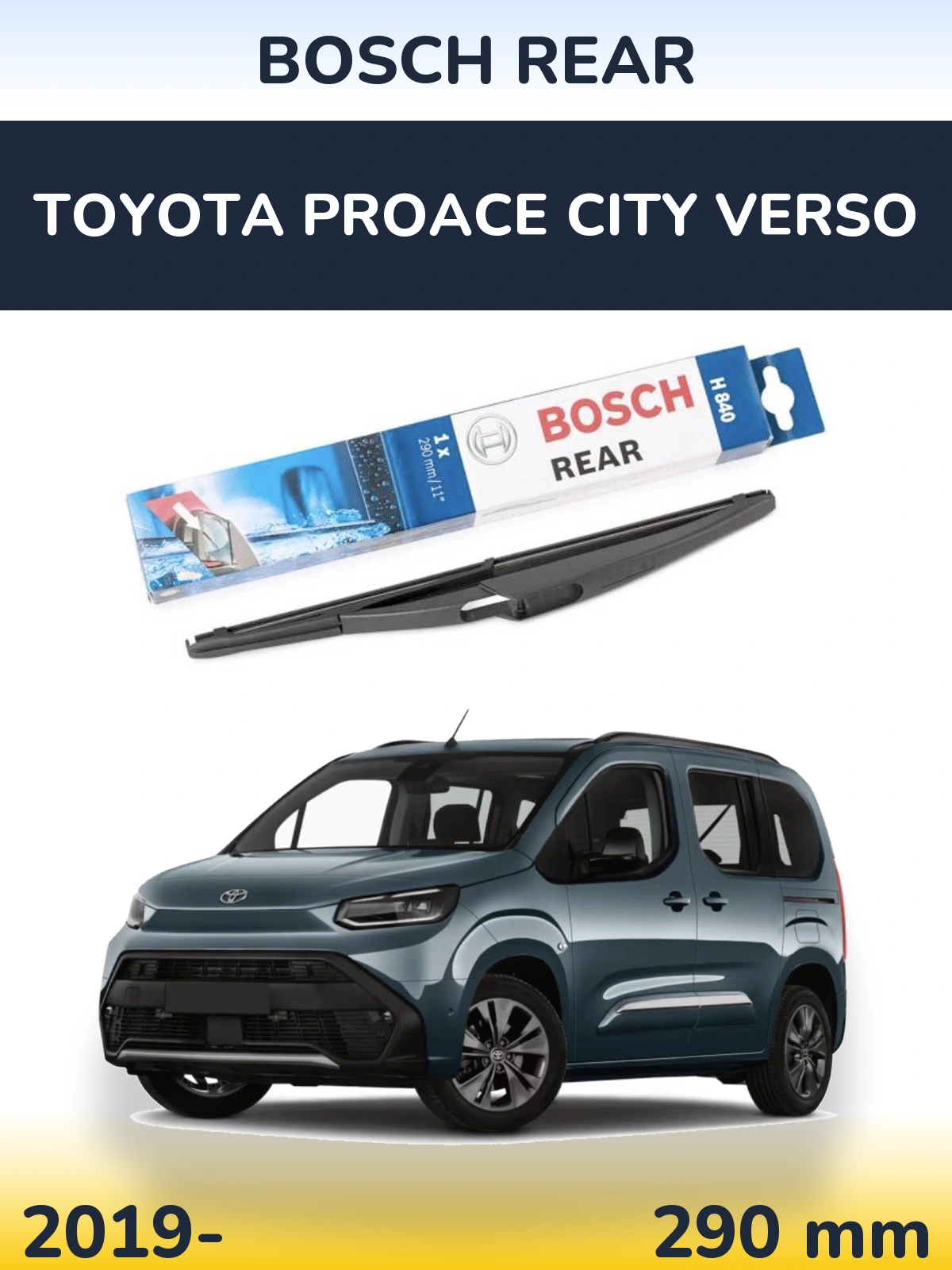 Zadní stěrač BOSCH Rear 290 mm pro Toyota ProAce City Verso 2019-2026