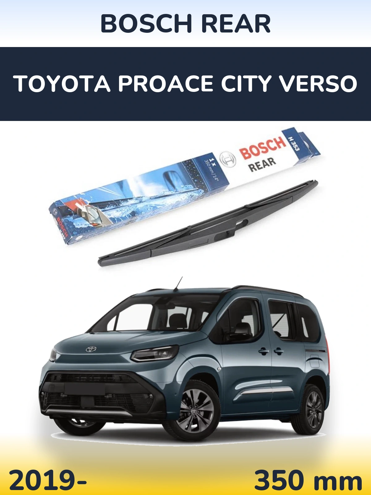 Zadní stěrač BOSCH Rear 350 mm pro Toyota ProAce City Verso 2019-2026