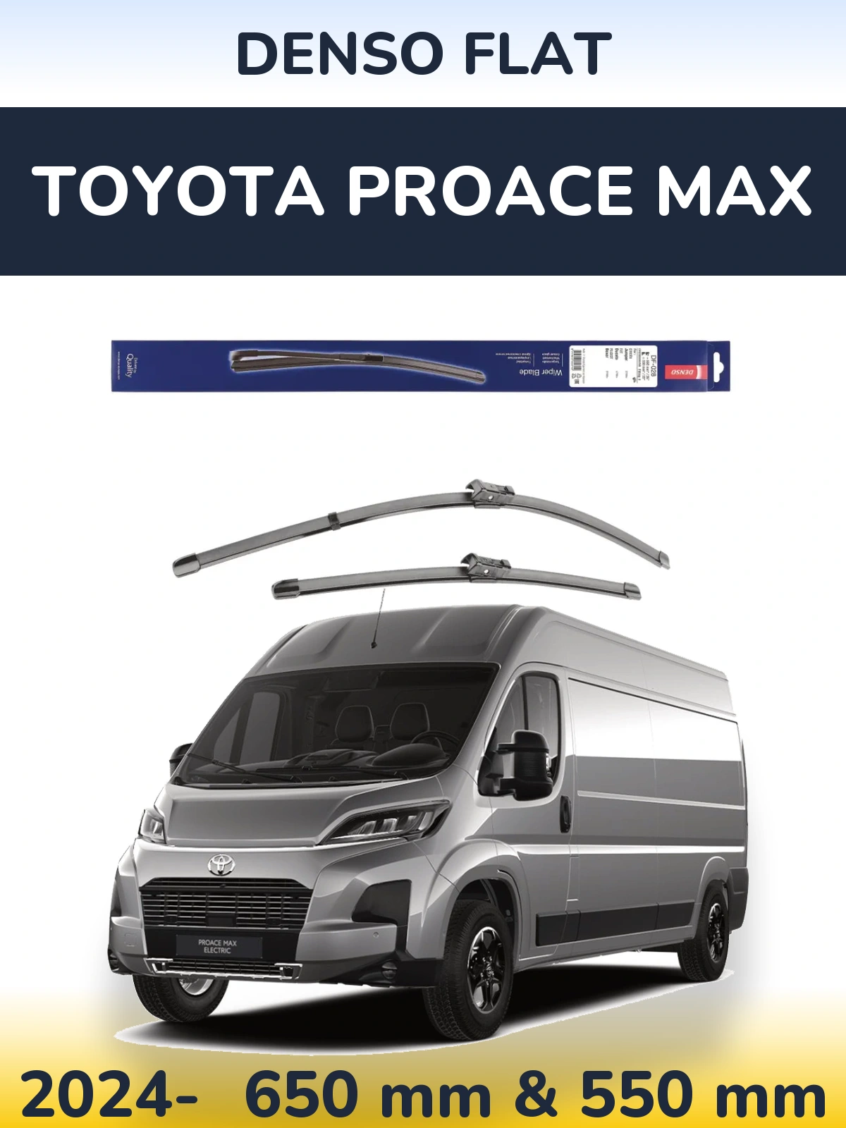 Комплект передніх щіток Denso Flat 650 & 550 мм для Toyota ProAce Max 2024-2026