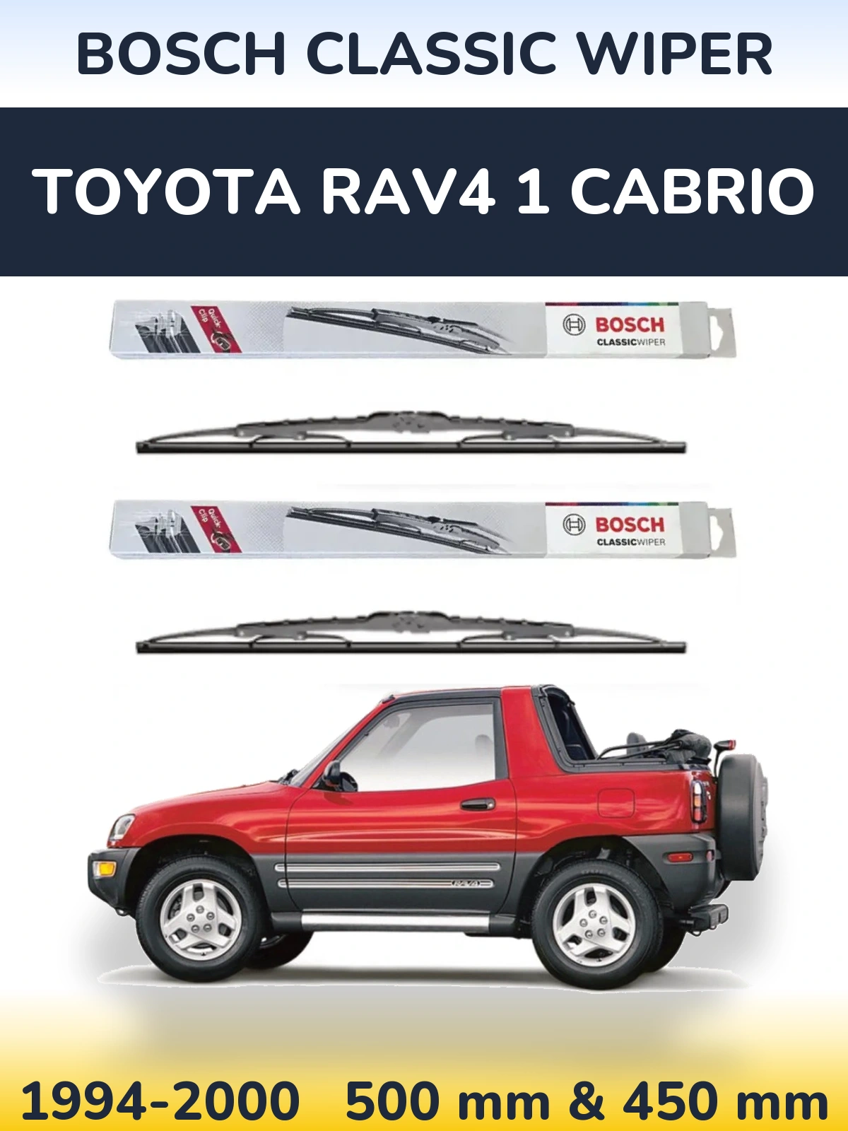 Sada předních stěračů BOSCH Classic Wiper 500 a 450 mm pro Toyota RAV4 1 Cabrio 1994-2000