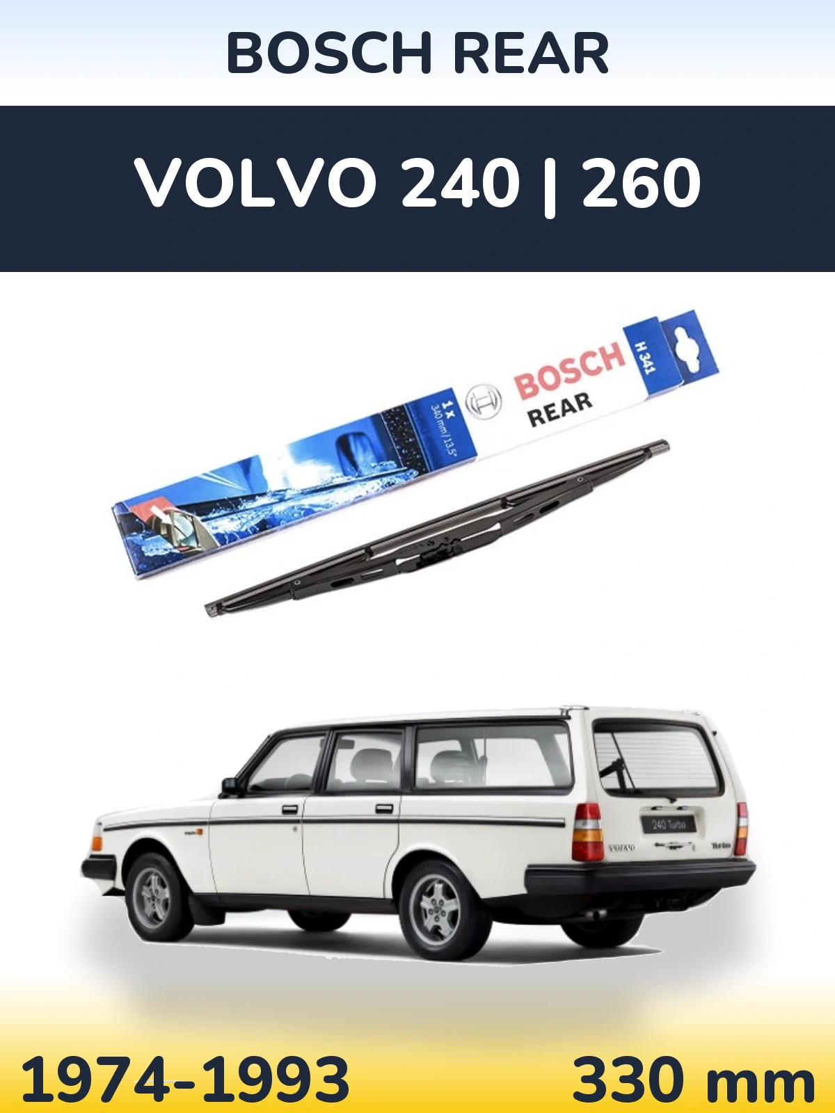 Zadní stěrač BOSCH Rear 340 mm pro Volvo 240 | 260 1974-1993