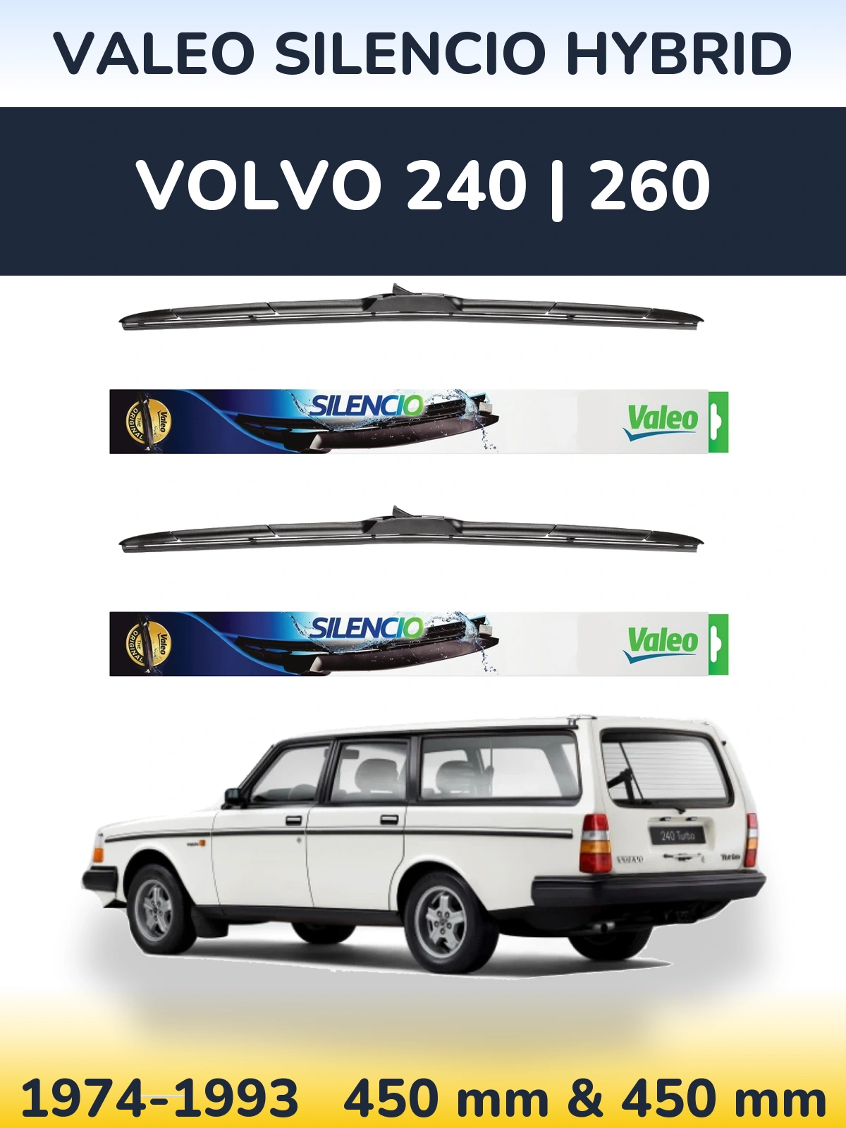 Sada předních stěračů Valeo Silencio Hybrid 450 a 450 mm pro Volvo 240 | 260 1974-1993