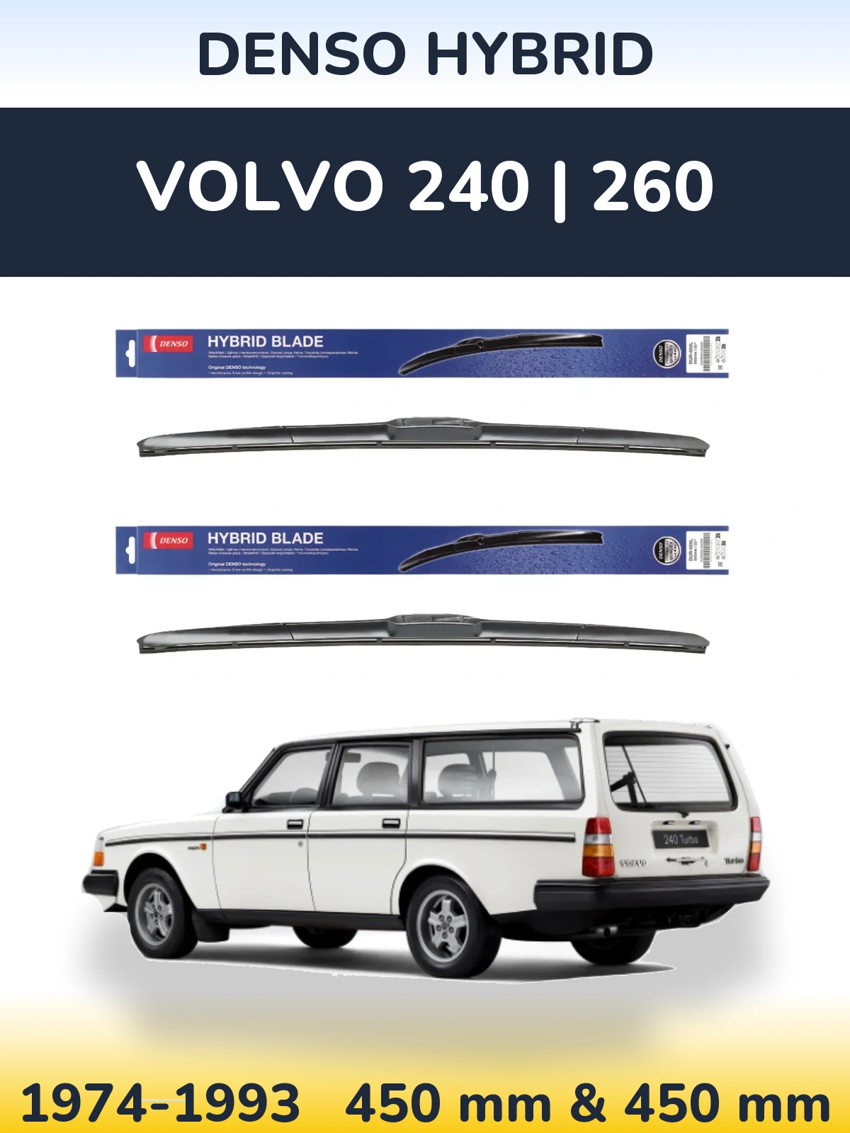 Sada předních stěračů Denso Hybrid 450 a 450 mm pro Volvo 240 | 260 1974-1993
