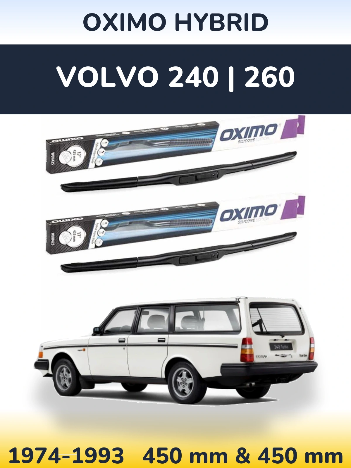 Sada předních stěračů Oximo Hybrid 450 a 450 mm pro Volvo 240 | 260 1974-1993