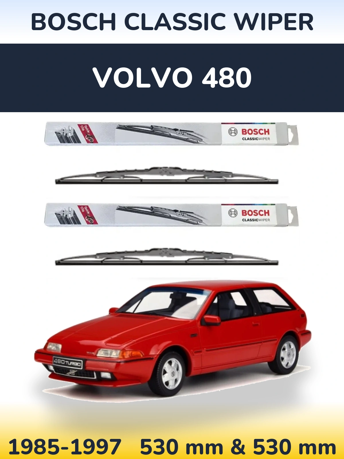 Sada předních stěračů BOSCH Classic Wiper 530 a 530 mm pro Volvo 480 1985-1997