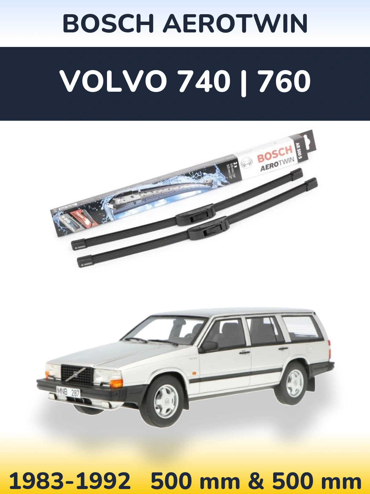 Sada předních stěračů BOSCH AeroTwin 500 a 500 mm pro Volvo 740 | 760 1983-1992