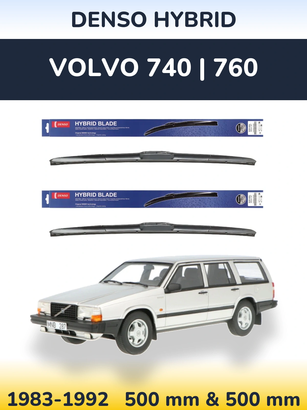 Sada předních stěračů Denso Hybrid 500 a 500 mm pro Volvo 740 | 760 1983-1992