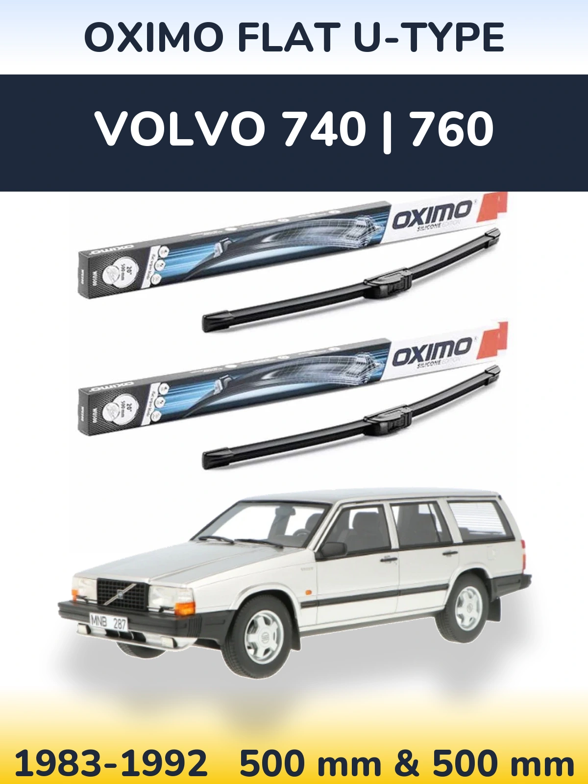 Комплект передніх щіток Oximo Flat U-type 500 & 500 мм для Volvo 740 | 760 1983-1992