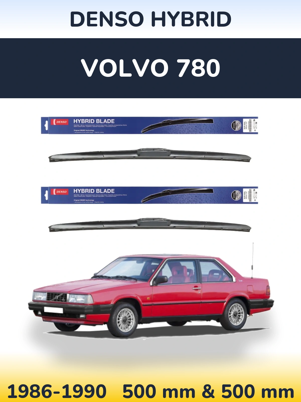 Sada předních stěračů Denso Hybrid 500 a 500 mm pro Volvo 780 1986-1990