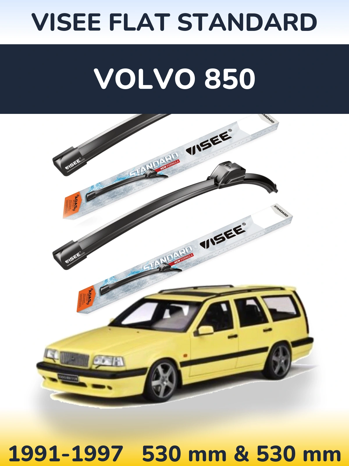 Sada předních stěračů VISEE FLAT STANDARD 530 a 530 mm pro Volvo 850 1991-1997