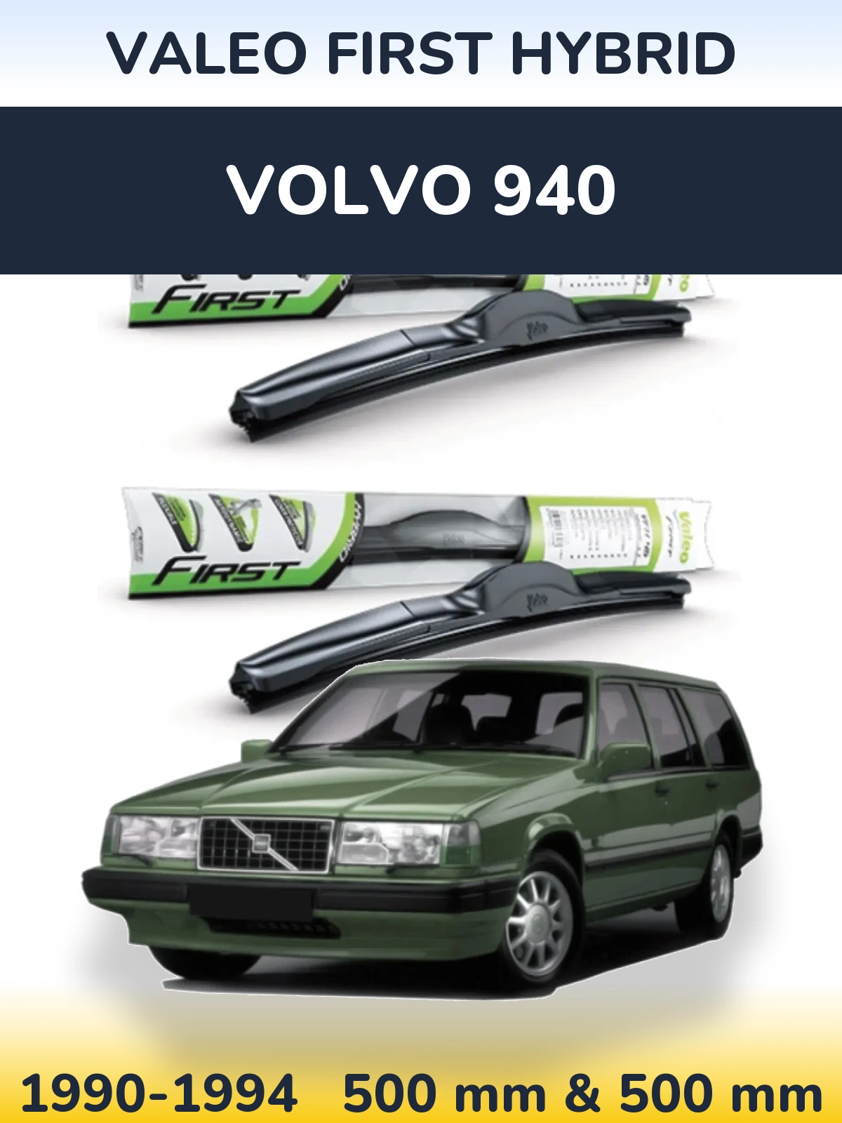 Sada předních stěračů Valeo First Hybrid 500 a 500 mm pro Volvo 940 1990-1994