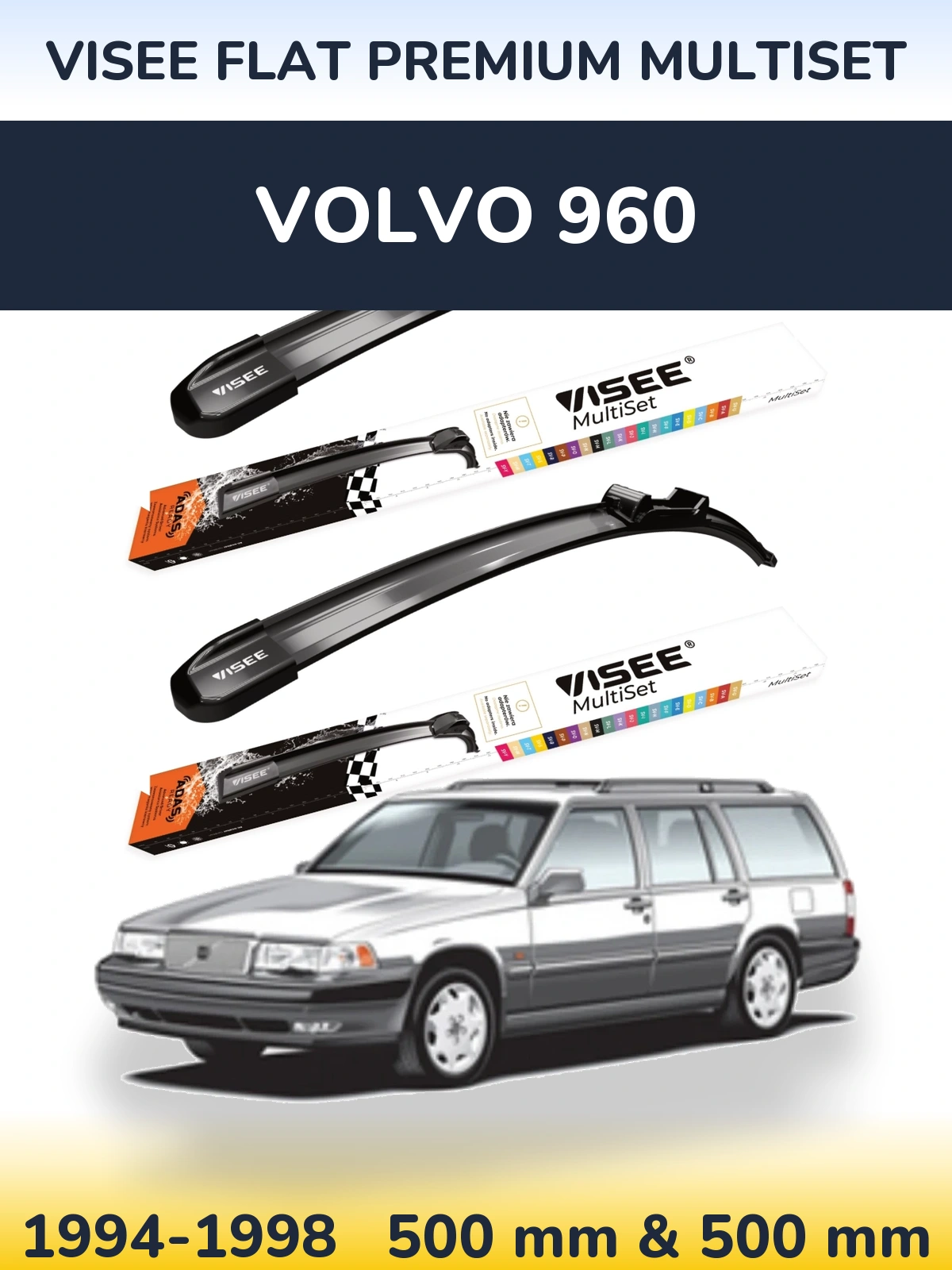 Комплект передніх щіток VISEE FLAT PREMIUM MultiSet 500 & 500 мм для Volvo 960 1994-1998