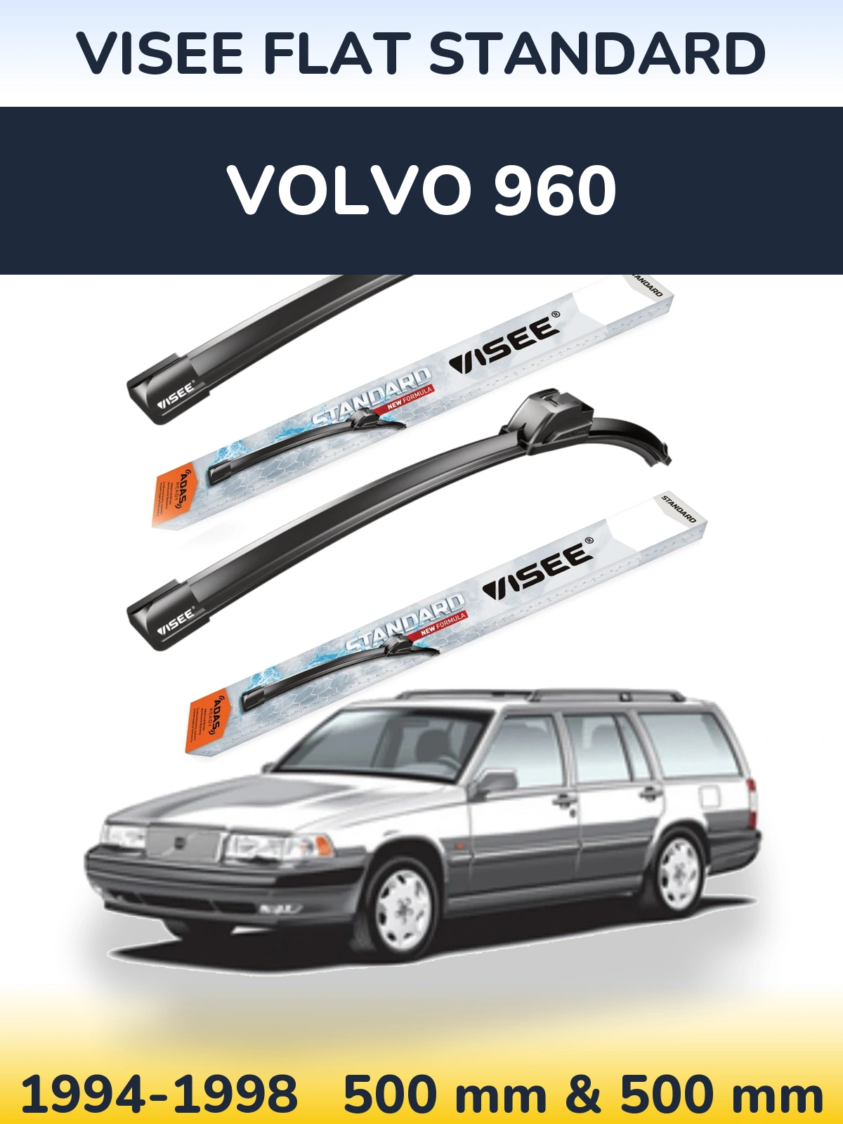Sada předních stěračů VISEE FLAT STANDARD 500 a 500 mm pro Volvo 960 1994-1998