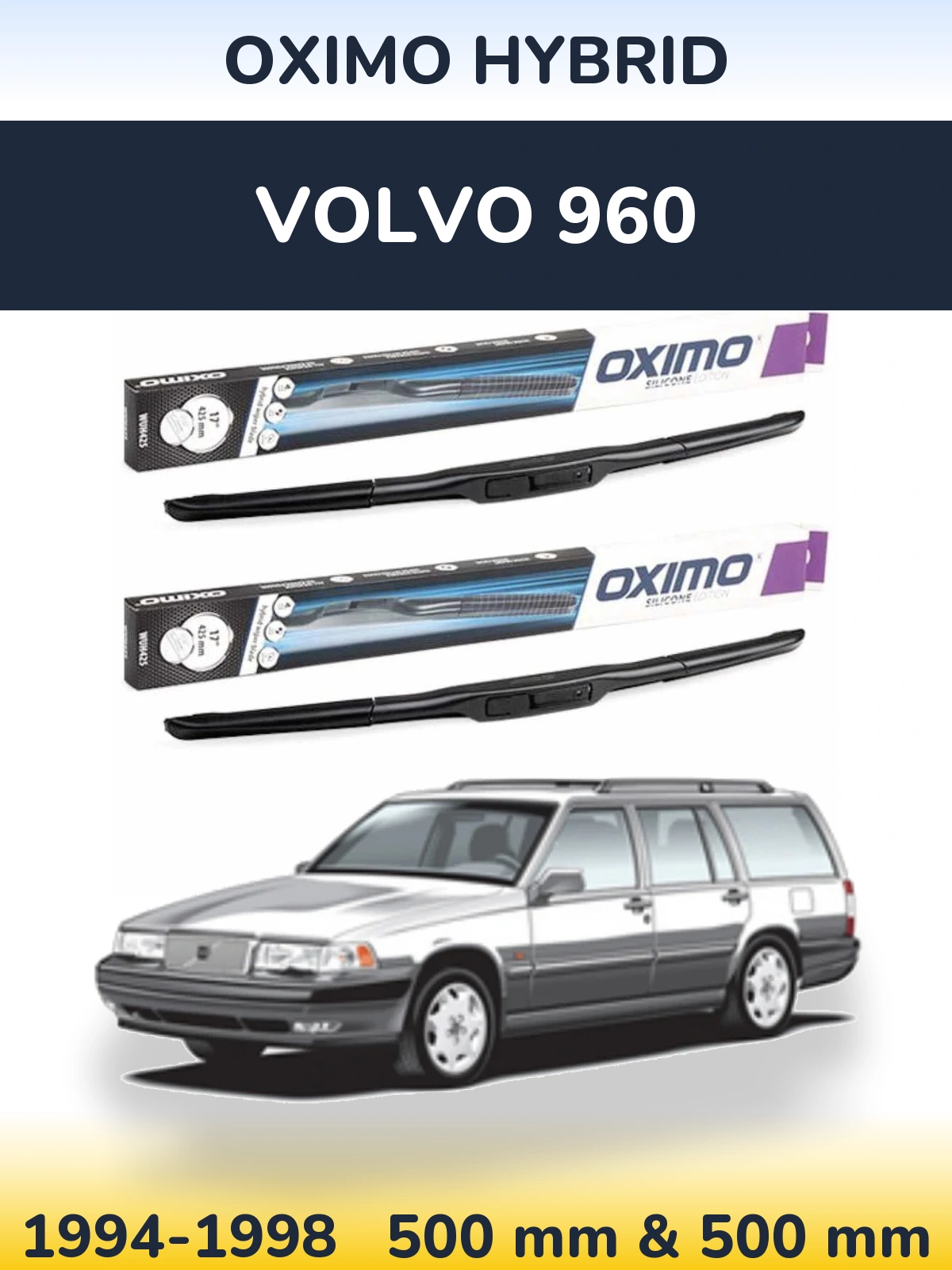 Sada předních stěračů Oximo Hybrid 500 a 500 mm pro Volvo 960 1994-1998